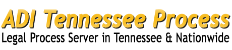 ADI Tennessee Process Server
